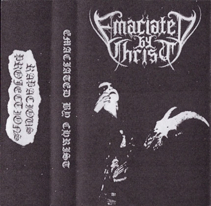 Emaciated By Christ : Demo Compilation